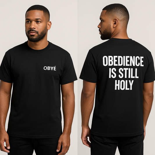OBYÉ " Obedience Is Still Holy " T-Shirt - Classic Black